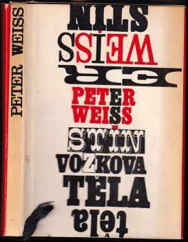 Peter Weiss: Stín vozkova těla