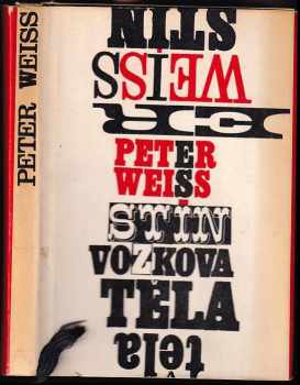 Peter Weiss: Stín vozkova těla