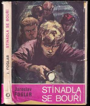 Jaroslav Foglar: Stínadla se bouří