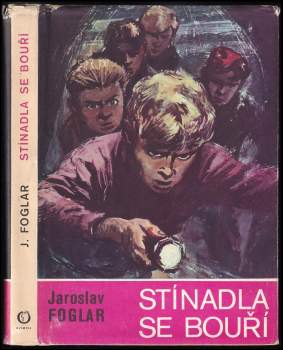 Jaroslav Foglar: Stínadla se bouří