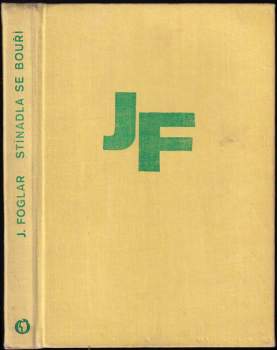 Jaroslav Foglar: Stínadla se bouří