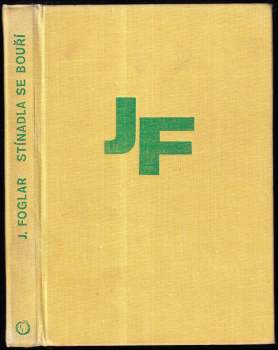 Jaroslav Foglar: Stínadla se bouří