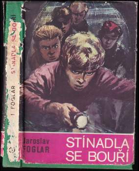 Jaroslav Foglar: Stínadla se bouří