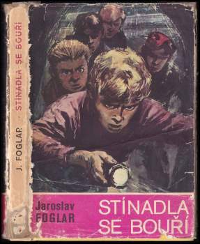 Jaroslav Foglar: Stínadla se bouří