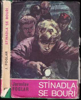 Jaroslav Foglar: Stínadla se bouří