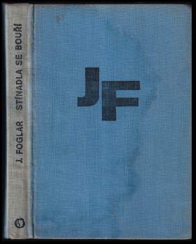 Jaroslav Foglar: Stínadla se bouří