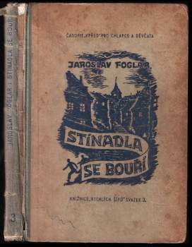 Jaroslav Foglar: Stínadla se bouří!