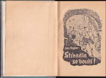 Jaroslav Foglar: Stínadla se bouří