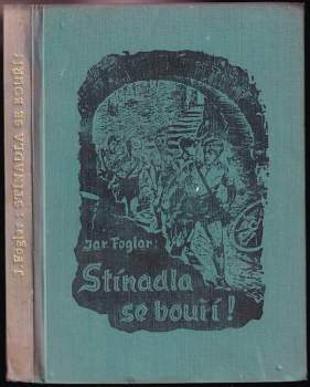 Jaroslav Foglar: Stínadla se bouří