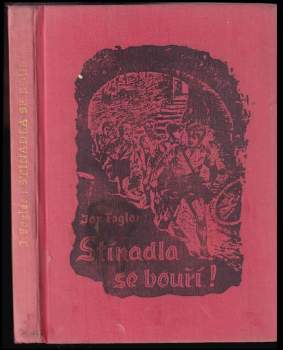 Jaroslav Foglar: Stínadla se bouří