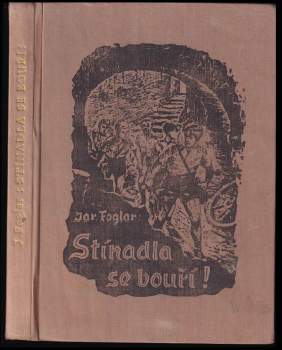 Jaroslav Foglar: Stínadla se bouří
