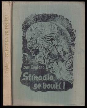 Jaroslav Foglar: Stínadla se bouří