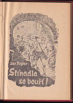 Jaroslav Foglar: Stínadla se bouří