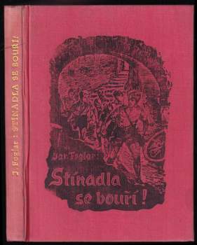 Jaroslav Foglar: Stínadla se bouří