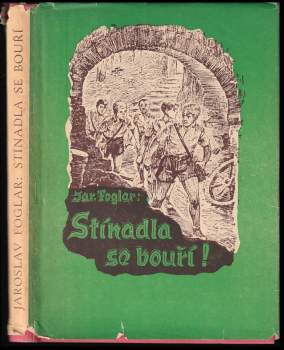 Jaroslav Foglar: Stínadla se bouří