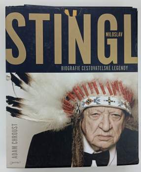 Adam Chroust: Stingl Miloslav