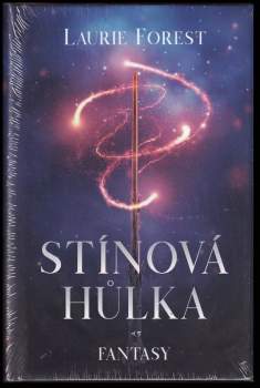 Laurie Forest: Stínová hůlka