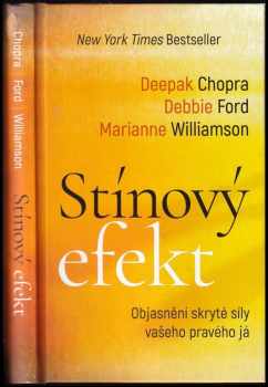 Deepak Chopra: Stínový efekt