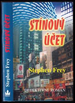 Stephen W Frey: Stínový účet