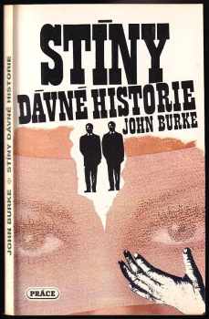 John Frederick Burke: Stíny dávné historie