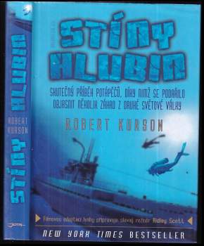 Stíny hlubin : skutečný příběh potápěčů, díky nimž se podařilo objasnit několik záhad z druhé světové války - Robert Kurson (2007, Jota) - ID: 811343