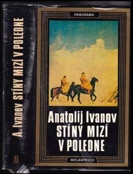 Anatolij Stepanovič Ivanov: Stíny mizí v poledne