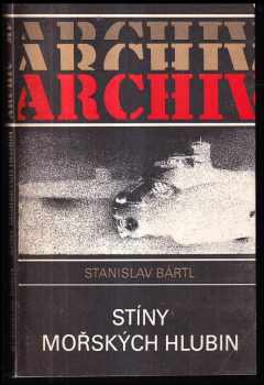 Stanislav Bártl: Stíny mořských hlubin