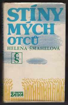 Helena Šmahelová: Stíny mých otců