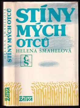 Helena Šmahelová: Stíny mých otců