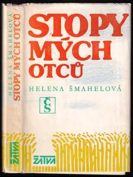Helena Šmahelová: Stopy mých otců