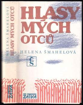 Helena Šmahelová: Stopy mých otců