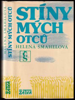 Helena Šmahelová: Stíny mých otců
