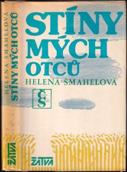 Helena Šmahelová: Stíny mých otců
