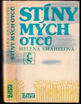 Helena Šmahelová: Stíny mých otců
