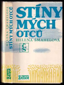 Helena Šmahelová: Stíny mých otců