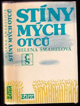 Helena Šmahelová: Stíny mých otců