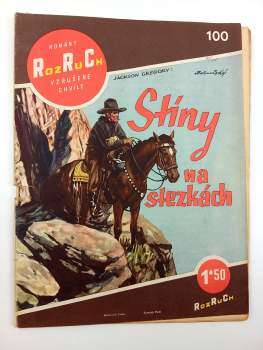 Stíny na stezkách, Rozruch 100