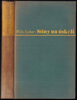 Willa Sibert Cather: Stíny na úskalí