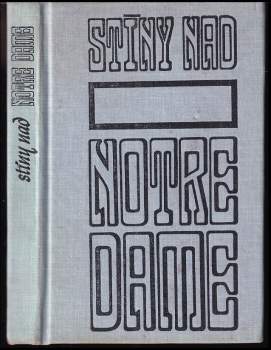 Stíny nad Notre Dame - Otto Bonhoff, Herbert Schauer (1973, Naše vojsko) - ID: 802343