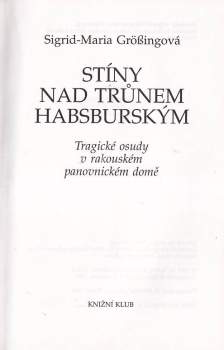 Sigrid-Maria Größing: Stíny nad trůnem habsburským