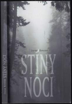 Irena Šenová: Stíny noci