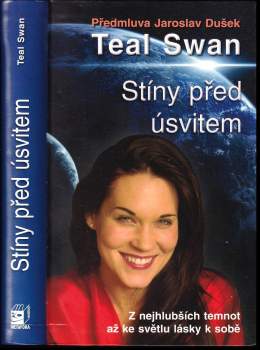 Teal Swan: Stíny před úsvitem