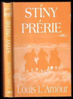 Louis L'Amour: Stíny prérie