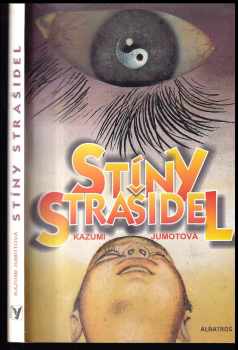 Kazumi Yumoto: Stíny strašidel