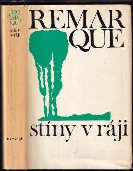 Erich Maria Remarque: Stíny v ráji
