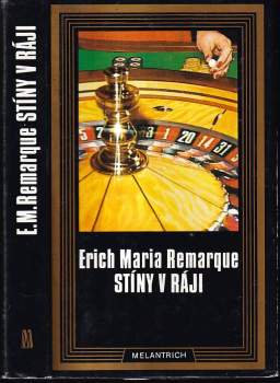 Erich Maria Remarque: Stíny v ráji