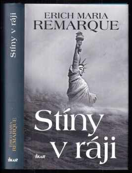 Erich Maria Remarque: Stíny v ráji