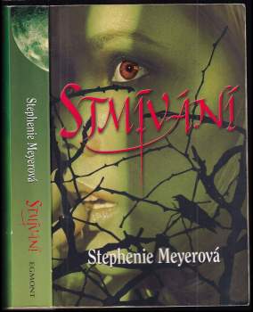 Stephenie Meyer: Stmívání