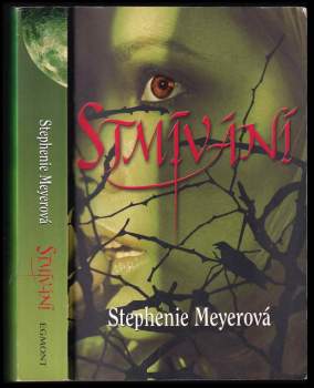 Stephenie Meyer: Stmívání