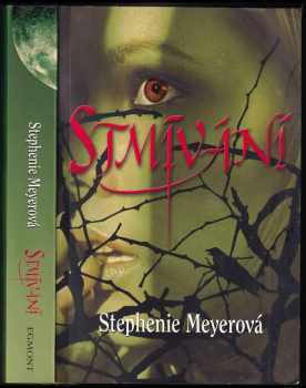 Stmívání : trilogie - Stephenie Meyer (2005, Egmont) - ID: 2264954
